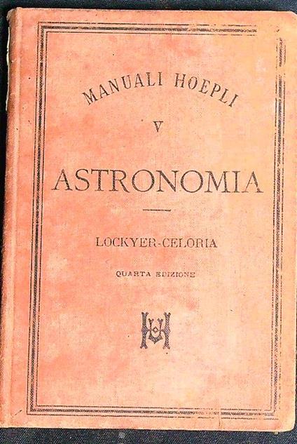 Astronomia  - Lockyer,Celoria - copertina