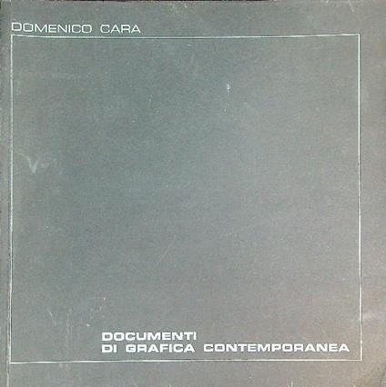 Documenti Di Grafica Contemporanea  - Domenico Cara - copertina