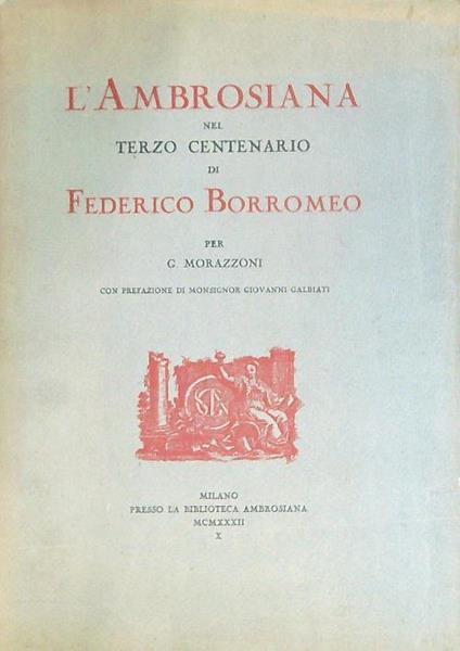 L' ambrosiana nel terzo centenario di Federico Borromeo   - G. Morazzoni - copertina