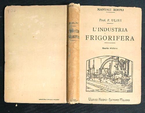 L' Industria Frigorifera  - Pasquale Ulivi - copertina