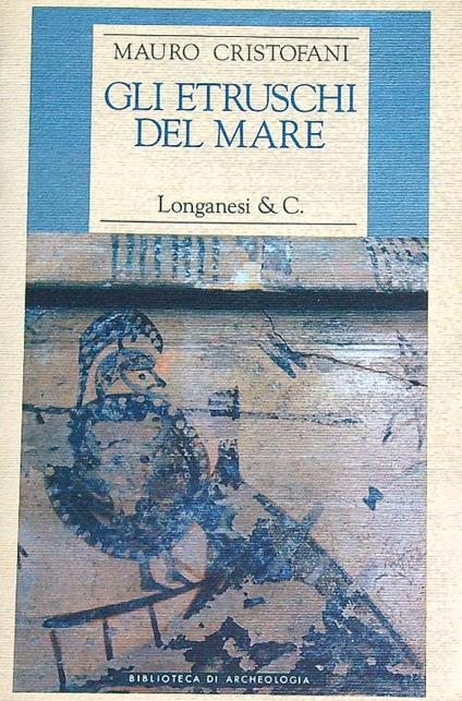 Gli Etruschi del mare  - Mauro Cristofani - copertina