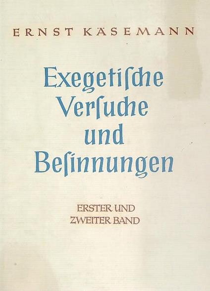 Exegetische Versuche und Besinnungen  - Ernst Käsemann - copertina