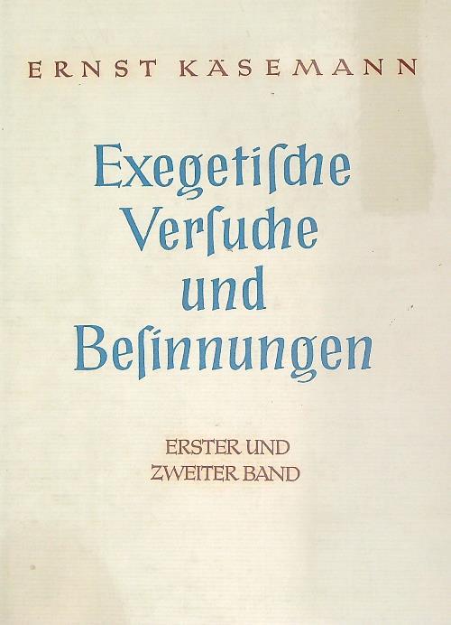 Exegetische Versuche und Besinnungen  - Ernst Käsemann - copertina