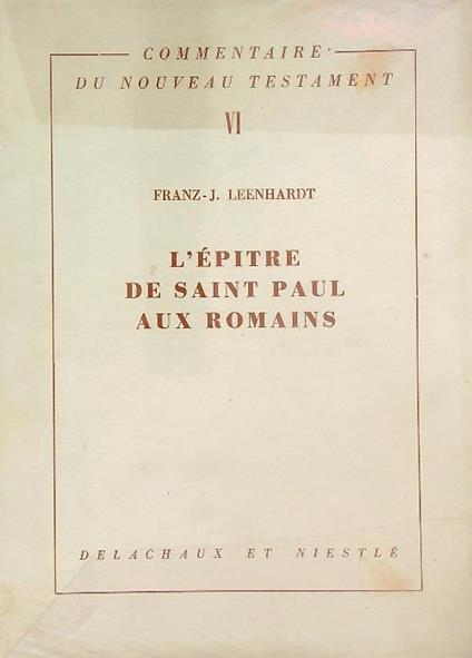 L' Epitre de saint Paul aux Romains  - Franz J. Leenhardt - copertina