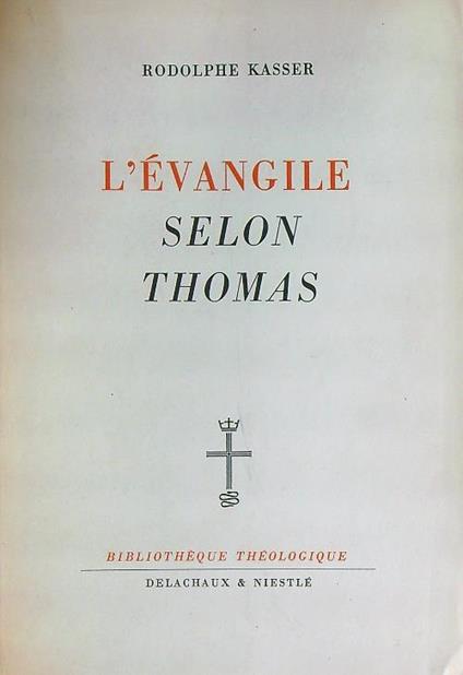 L' Evangile selon Thomas   - Rodolphe Kasser - copertina