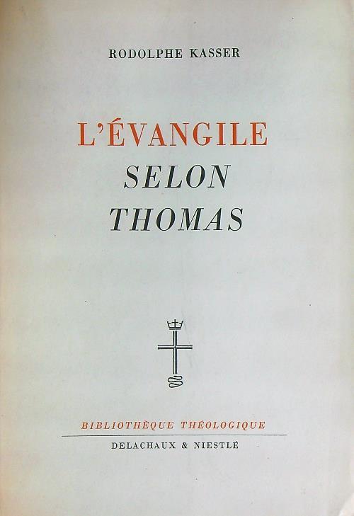 L' Evangile selon Thomas   - Rodolphe Kasser - copertina