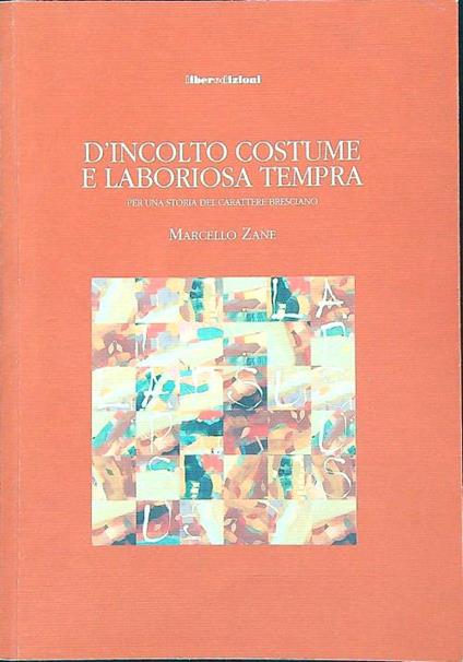D'incolto costume e laboriosa tempra  - Marcello Zane - copertina