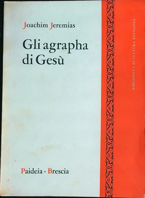 Gli Anagrapha Di Gesu  - Joachim Jeremias - copertina