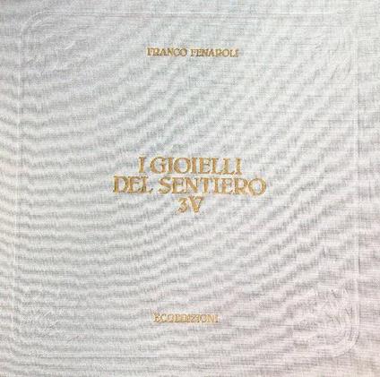 I gioielli del sentiero 3V  - Franco Fenaroli - copertina