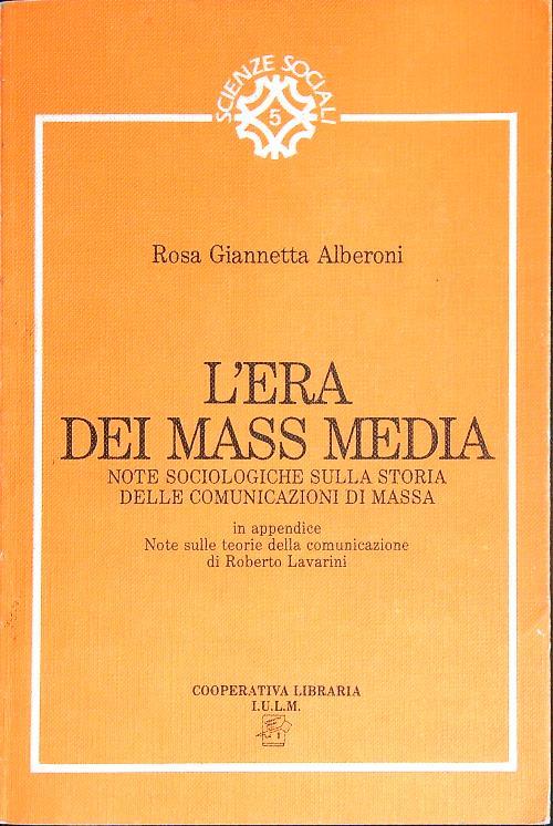L' era dei mass media - Rosa Alberoni - copertina