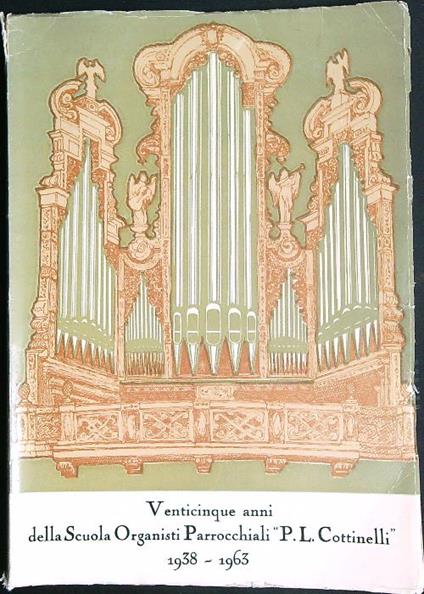 Venticinque anni della Scuola Organisti Parrocchiali P. L. Cottinelli - copertina