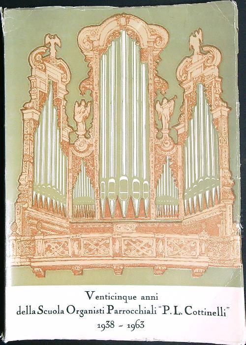 Venticinque anni della Scuola Organisti Parrocchiali P. L. Cottinelli - copertina