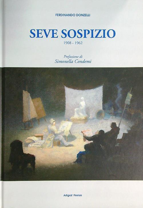 Seve Sospizio 1908-1962  - Ferdinando Donzelli - copertina