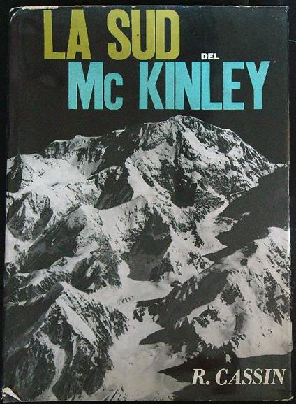 La sud del McKinley  - Riccardo Cassin - copertina