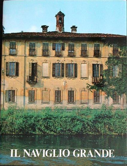 Il Naviglio Grande  - Mario Comincini - copertina