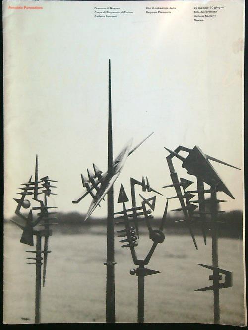 Arnaldo Pomodoro 20 maggio - 20 giugno Sala del Broletto - copertina