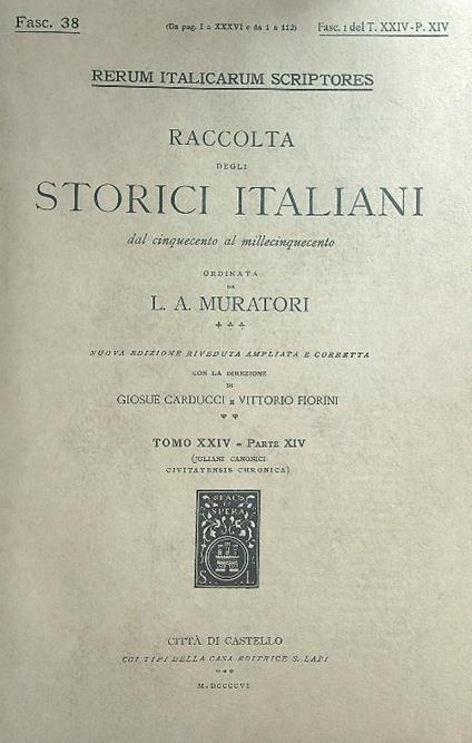 Juliani canonici Civitatensis Chronica Fasc 1 Tomo XXIV Parte XIV - L.A. Muratori - copertina