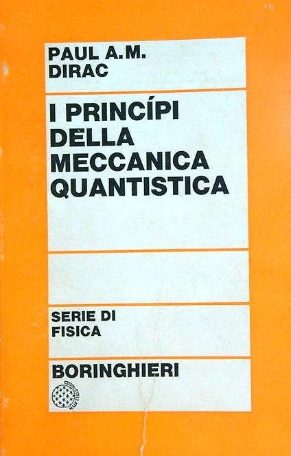 I principi della meccanica quantistica - Paul Dirac - copertina