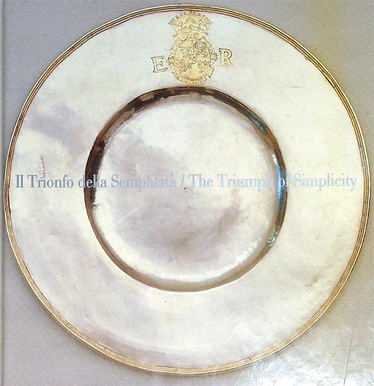 Il Trionfo della Semplicità. The Triumph of Semplicity - copertina