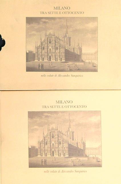 Milano tra Sette e Ottocento nelle vedute di Alessandro Sanquirico - copertina