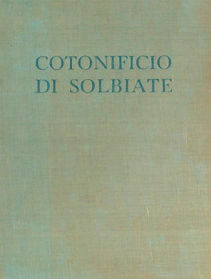 Cotonificio di Solbiate  - copertina