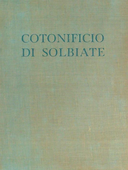 Cotonificio di Solbiate  - copertina