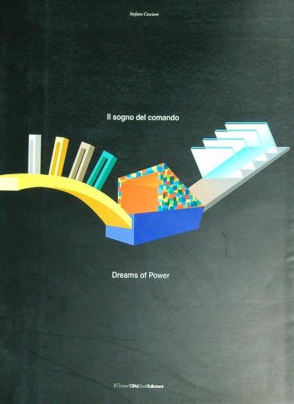 Il sogno del comando - Stefano Casciani - copertina