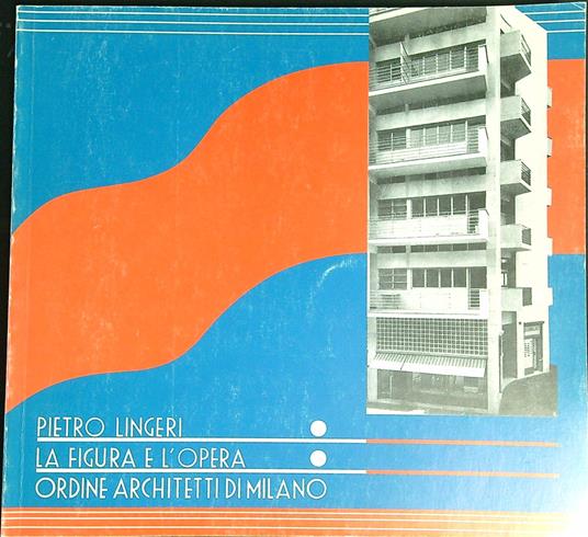 La figura e l'opera - Pietro Lingeri - copertina