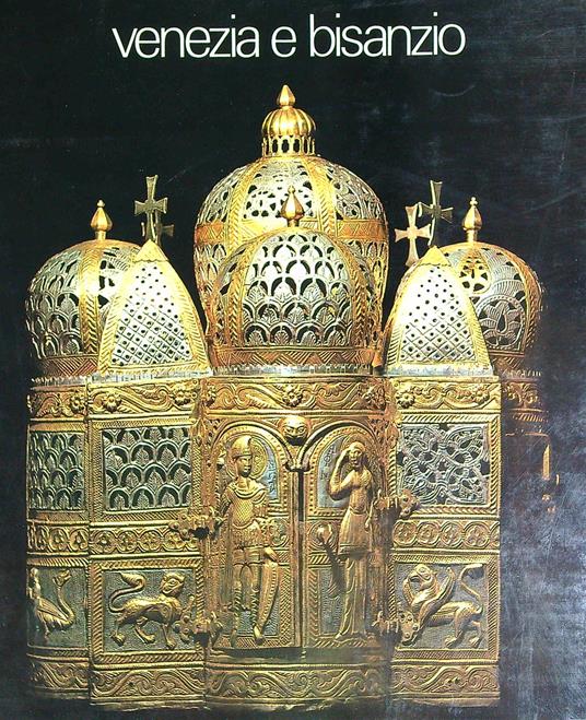 Venezia e Bisanzio. - copertina