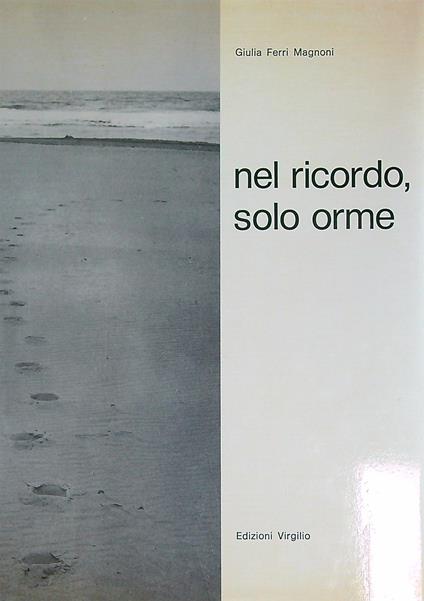 nel ricordo, solo orme - Giulia Magnoni - copertina