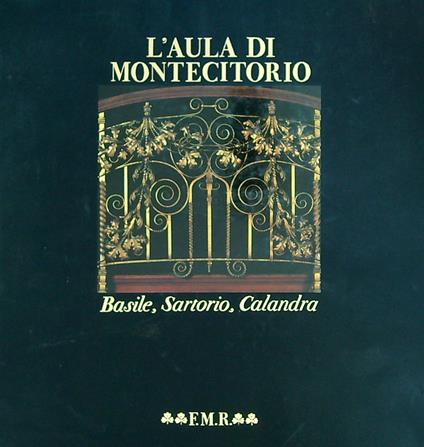 L' aula di Montecitorio. Basile, Sartorio, Calandra - copertina