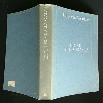 Prime alla scala - Eugenio Montale - copertina