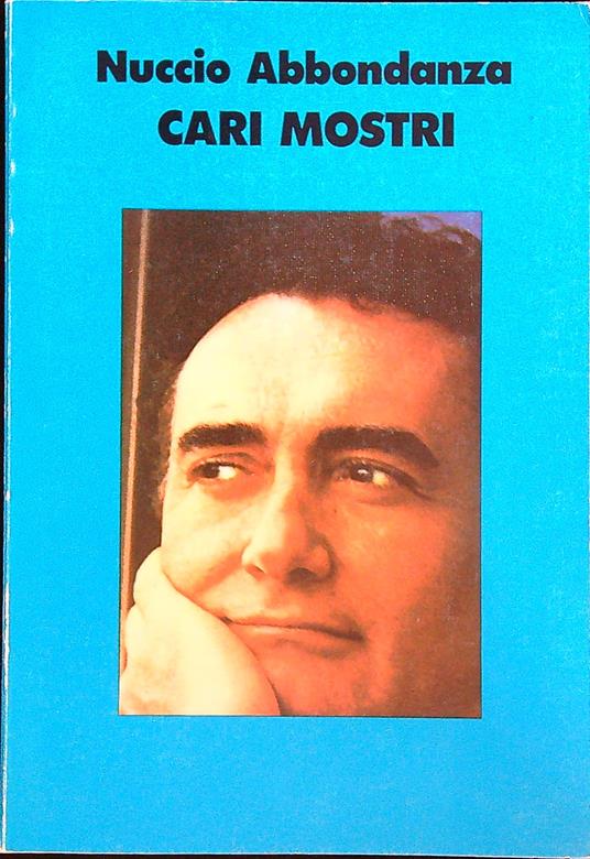 Cari mostri - Nuccio Abbondanza - copertina