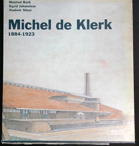 Michel de Klerk. 1884-1923 - copertina