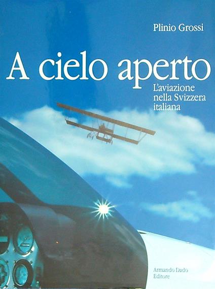 A cielo aperto - Plinio Grossi - copertina