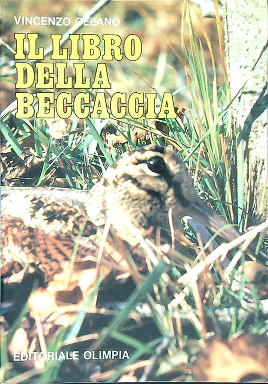 Il libro della beccaccia - Vincenzo Celano - copertina