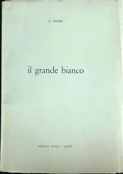 Il grande bianco - U Carrega - copertina
