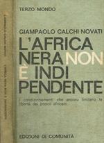 L' africa nera non é indipendente