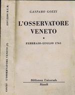 L' Osservatore Veneto(Volume Primo). Febbraio-Luglio 1761