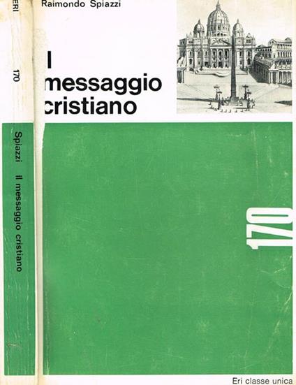 Il messaggio cristiano - Raimondo Spiazzi - copertina