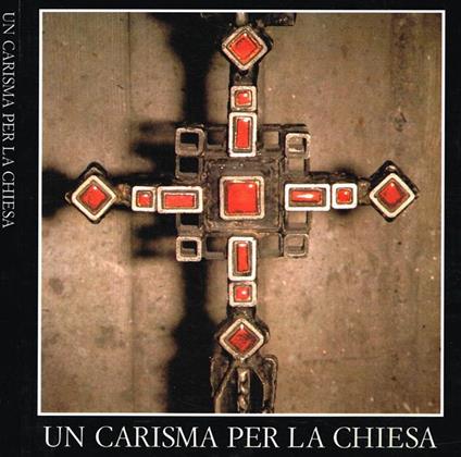 Un Carisma Per La Chiesa - copertina