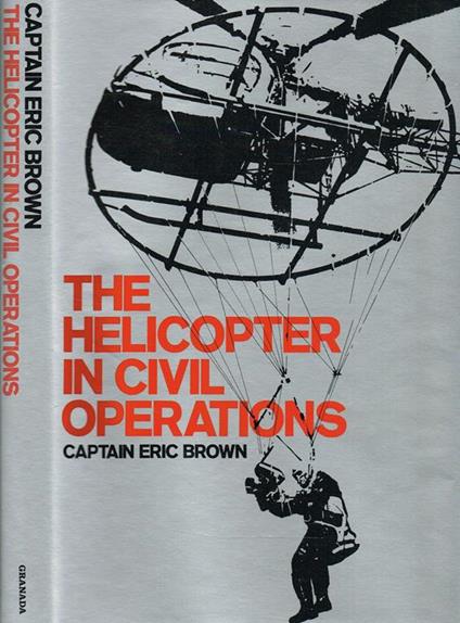 The Helicopter in Civil Operations - Eric Brown - copertina