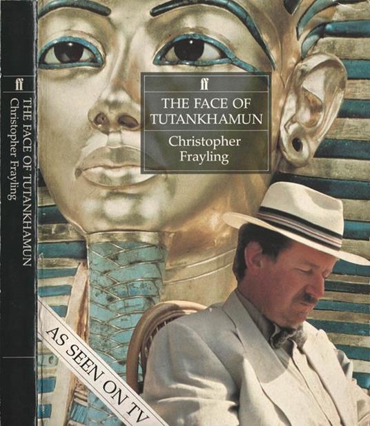 The Face of Tutankhamun - Christopher Frayling - copertina