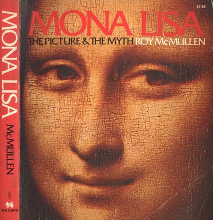 Mona Lisa. The picture & the myth - Roy McMullen - copertina