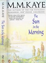 The Sun in the Morning. Being the First Part of Share of Summer, her Autobiography