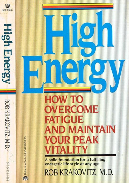 High Energy. How To Overcome Fatigue And Maintain Your Peak Vitality - Rob Krakovitz - copertina