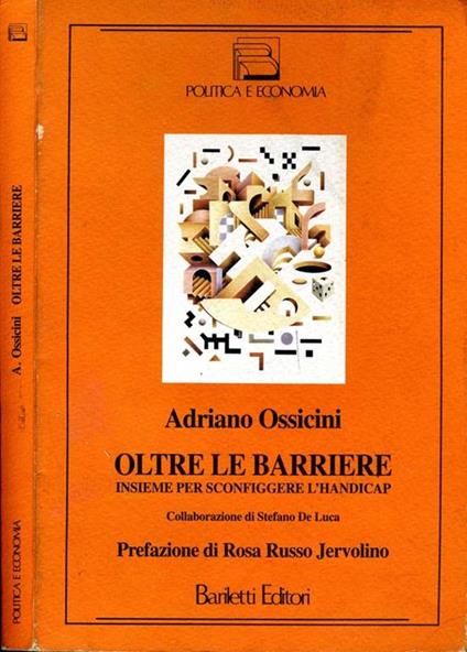 Oltre Le Barriere. Insieme per Sconfiggere L'Handicap - Adriano Ossicini - copertina