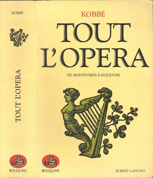 Tout l'opéra - Gustave Kobbé - copertina