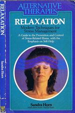 Relaxation. Modern Techniques for Stress Management