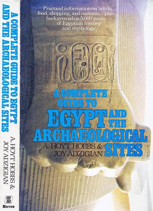 A Complete Guide to Egypt and the Archaeological Sites - A. Hoyt Hobbs - copertina